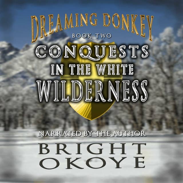 Conquests in the White Wilderness: Dreaming Donkey