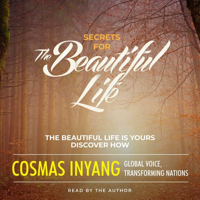 Secrets for the Beautiful Life