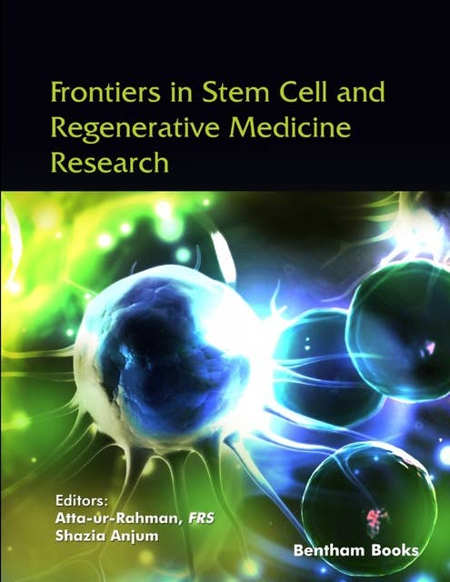 Frontiers in Stem Cell and Regenerative Medicine Research: Volume 10