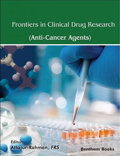 Frontiers in Clinical Drug Research - Anti-Cancer Agents: Volume 6