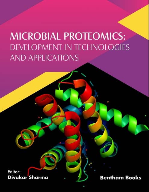 Microbial Proteomics: Development in Technologies and Applications