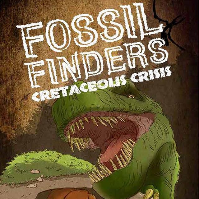 Fossil Finders #2: Cretaceous Crisis