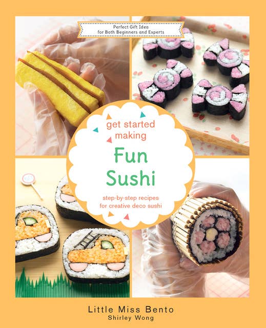 Get Started Making Fun Sushi