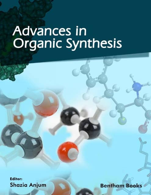 Advances in Organic Synthesis​: Volume 18