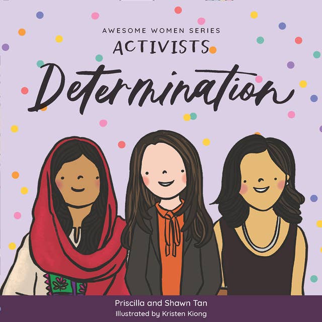 Awesome Women Series: Activists - Determination