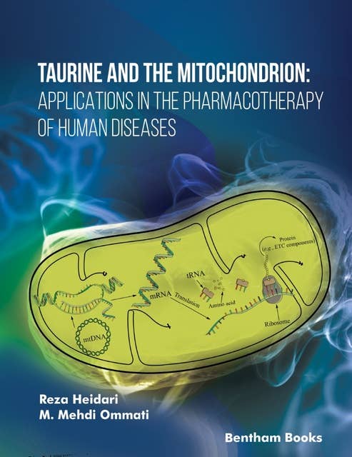 Taurine and the Mitochondrion: Applications in the Pharmacotherapy of Human Diseases
