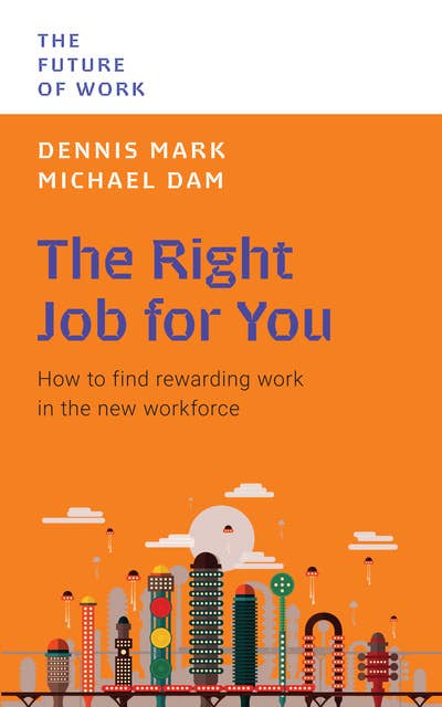 The Future of Work: The Right Job for You