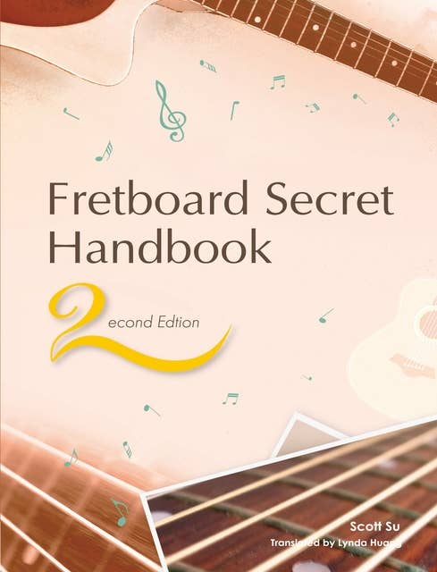 Fretboard Secret Handbook: (2nd Edition)