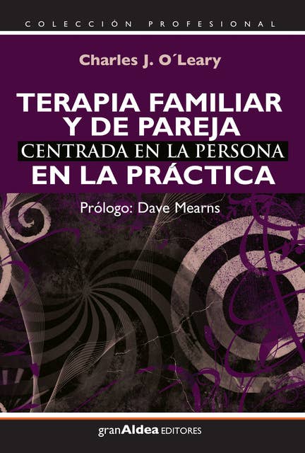 Terapia familiar y de pareja centrada en la persona: En la práctica
