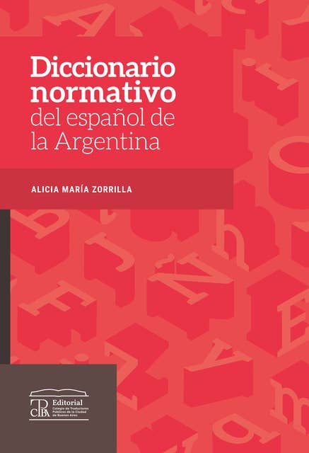 Diccionario normativo del español de la Argentina