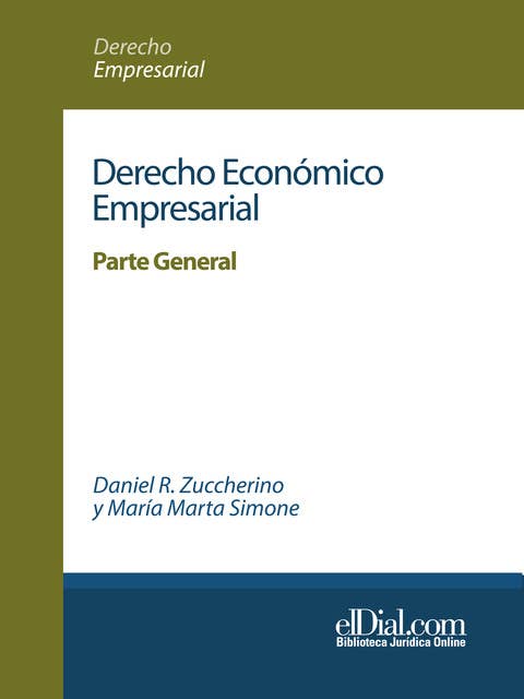 Derecho Económico Empresarial: Parte General