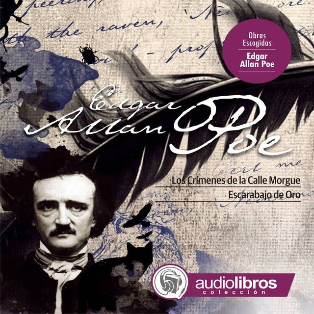 Cuentos de Allan Poe - II: Los Crimenes de la Calle Morgue; Escarabajo de Oro