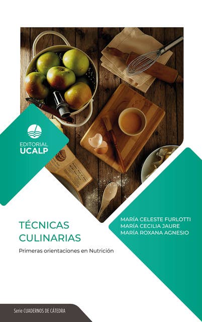 Técnicas Culinarias: Primeras orientaciones en Nutrición