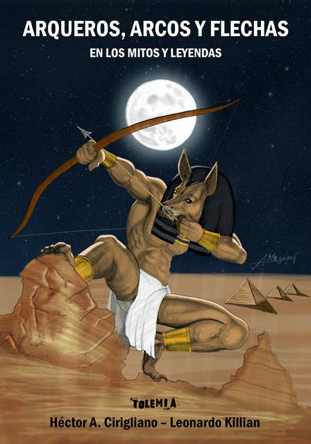 Arqueros, arcos y flechas: En los mitos y leyendas