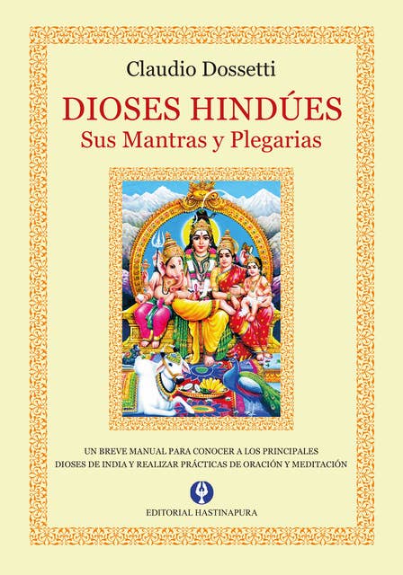 Dioses hindúes: Sus Mantras y Plegarias