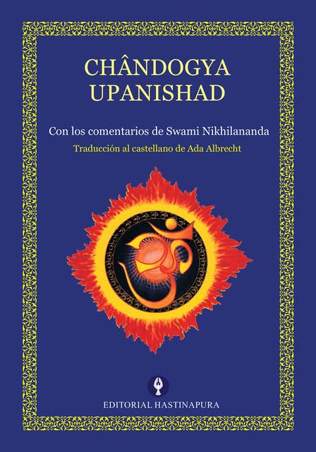 Chândogya Upanishad: Con los comentarios de Swami Nikhilananda