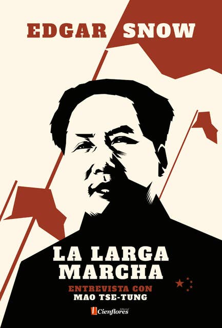 La Larga Marcha: Conversaciones con Mao Tsetung