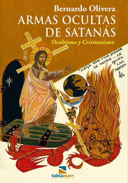 Armas ocultas de Satanás: Ocultismo y Cristianismo