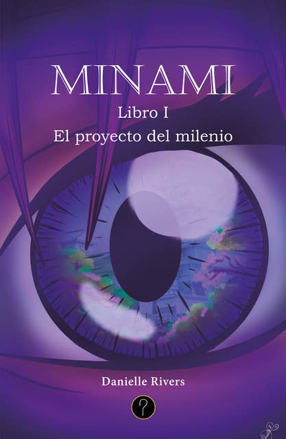 Minami. Libro I: El proyecto del milenio