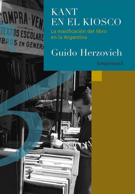 Kant en el kiosco: La masificación del libro en la Argentina