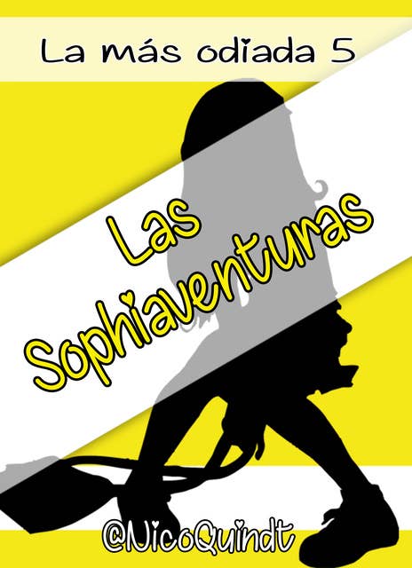 Las Sophiaventuras: La más odiada 5