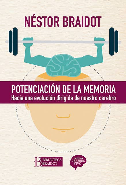 Potenciación de la memoria: Hacia una evolución dirigida de nuestro cerebro
