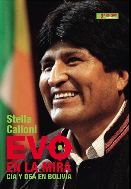 Evo en la mira: CIA y DEA en Bolivia
