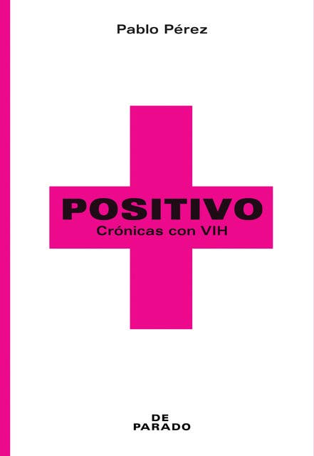 Positivo: Crónicas con VIH