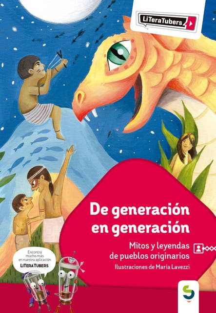 De generación en generación: Mitos y leyendas de pueblos originarios