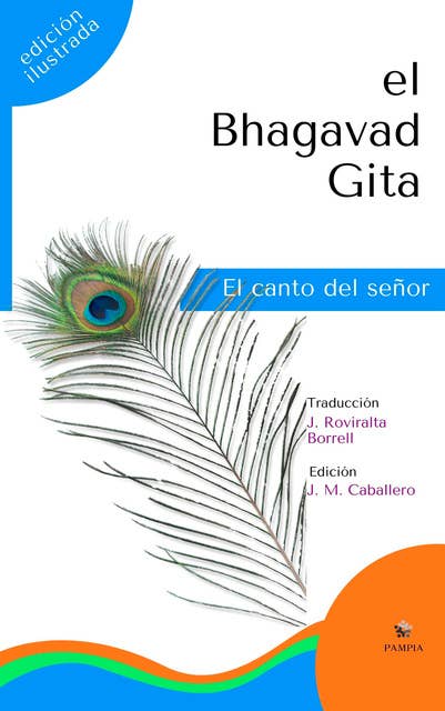 El Bhagavad Gita (Edición Ilustrada): El canto del señor