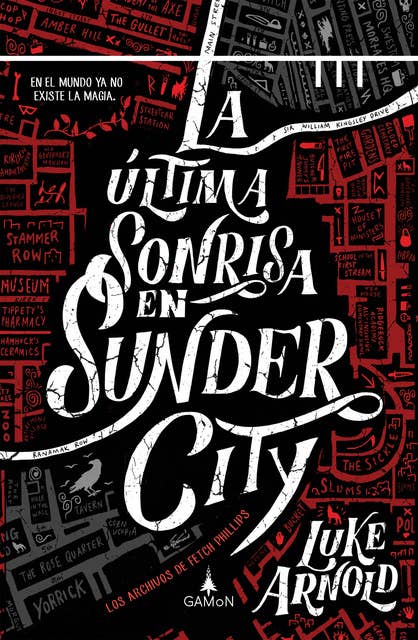 La última sonrisa en Sunder City (versión latinoamericana): En el mundo ya no existe la magia