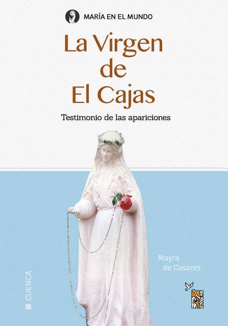 La Virgen del Cajas: Testimonio de las apariciones