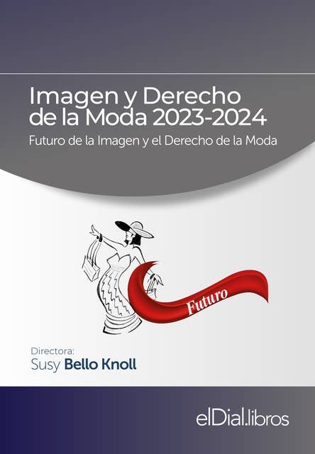 Imagen y Derecho de la Moda 2023-2024: Futuro de la Imagen y el Derecho de la Moda