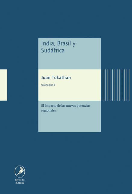 India, Brasil y Sudáfrica: El impacto de las nuevas potencias regionales