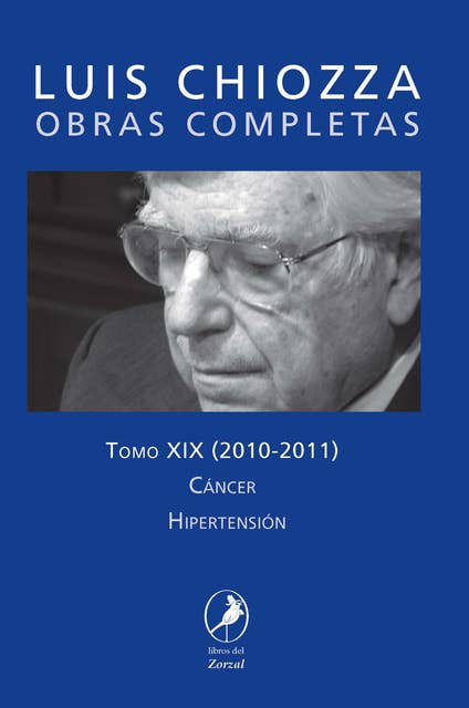 Obras completas de Luis Chiozza Tomo XIX: Cáncer – Hipertensión