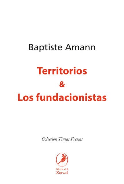 Territorios & Los fundacionistas
