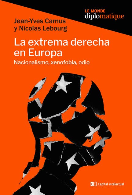 La extrema derecha en Europa: Nacionalismo, xenofobia, odio