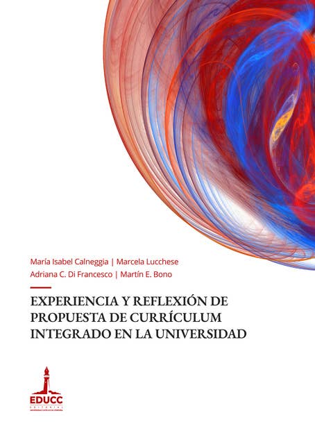 Experiencia y reflexión de propuesta de currículum integrado en la universidad