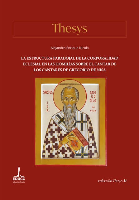 La estructura paradojal de la corporalidad eclesial en las Homilías sobre el Cantar de los Cantares de Gregorio de Nisa
