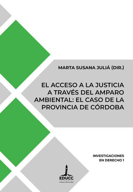 El acceso a la justicia a través del amparo ambiental: el caso de la provincia de Córdoba