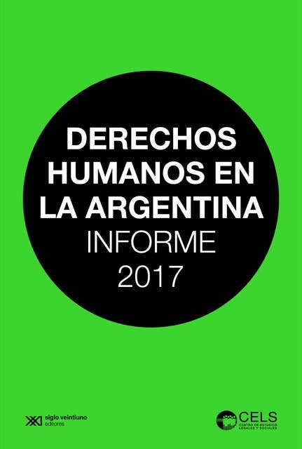 Derechos humanos en la Argentina: Informe 2017