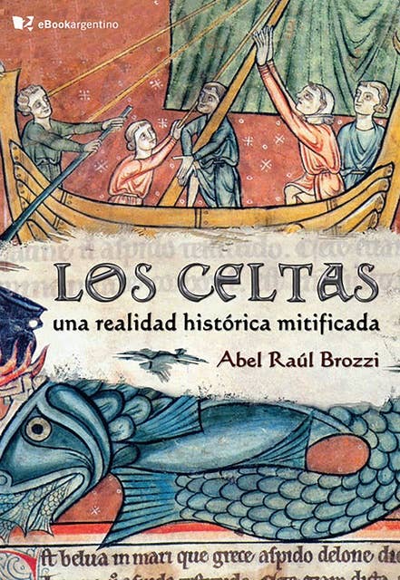Los celtas: Una realidad histórica mitificada