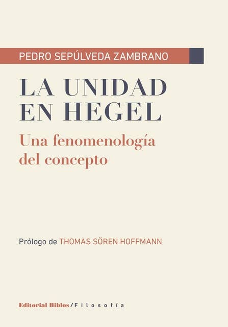 La unidad en Hegel: Una fenomenología del concepto