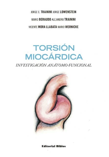 Torsión miocárdica: Investigación anátomo-funcional