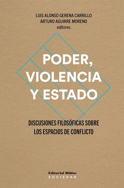 Poder, violencia y Estado: Discusiones filosóficas sobre los espacios de conflicto