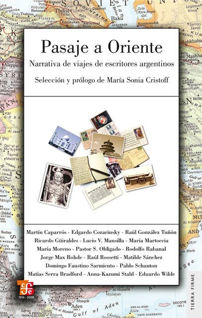 Pasaje a Oriente: Narrativa de viajes de escritores argentinos