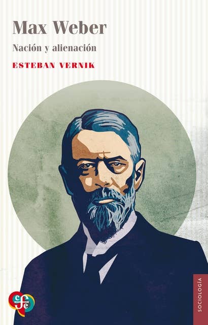 Max Weber: Nación y alienación