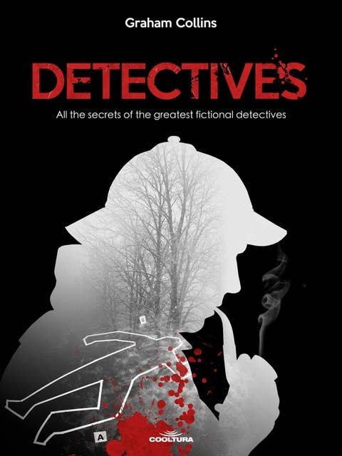 Detectives: All the secrets of the greatest fictional detectives