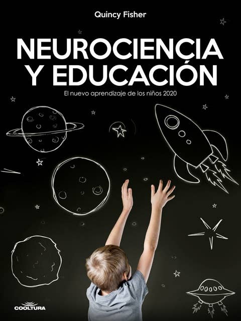 Neurociencia y Educación: El nuevo aprendizaje de los niños 2020