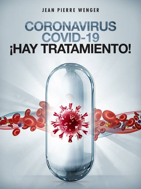 Coronavirus COVID-19: ¡Hay tratamiento!